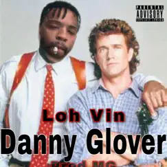 Danny Glover - Single by Loh Vin album reviews, ratings, credits