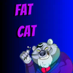 Fat Cat Song Lyrics