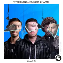 Calling - Single by Vitor Bueno, Jesus Luz & Marmii album reviews, ratings, credits