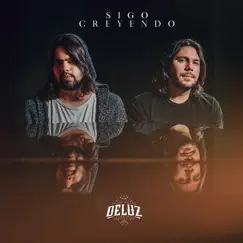 Sigo Creyendo by DeLuz album reviews, ratings, credits
