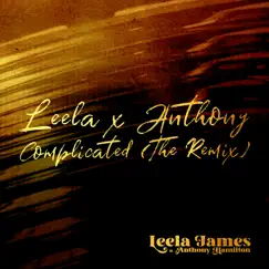 Complicated (feat. Anthony Hamilton) [The Remix] - Single by Leela James album reviews, ratings, credits