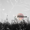 Foreva - Single album lyrics, reviews, download
