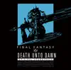DEATH UNTO DAWN: FINAL FANTASY XIV Original Soundtrack album lyrics, reviews, download