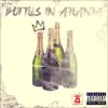 Bottles in Atlanta - Single album lyrics, reviews, download