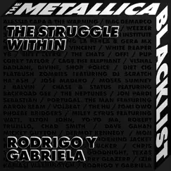 The Struggle Within - Single by Rodrigo y Gabriela album reviews, ratings, credits