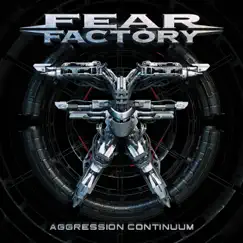 Aggression Continuum by Fear Factory album reviews, ratings, credits
