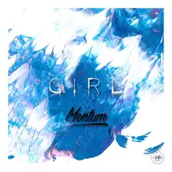 Girl - Single by Mentum album reviews, ratings, credits