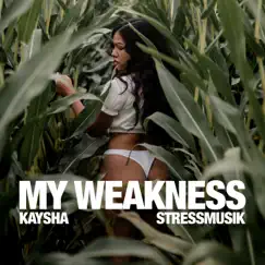 My Weakness Song Lyrics