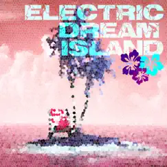 Electric Dream Island - Single by Simon Tebbenham album reviews, ratings, credits