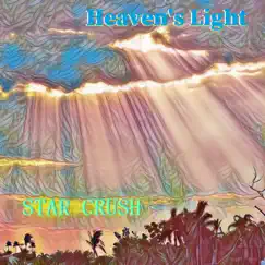 Heaven's Light - Single by Star Crush album reviews, ratings, credits