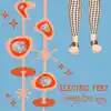 Electric Feet - Single album lyrics, reviews, download