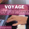 Voyage of Promise (From "Bloodstained: Ritual of the Night") [Cover] - Single album lyrics, reviews, download