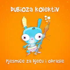 Pjesmice Za Djecu I Odrasle by Dubioza Kolektiv album reviews, ratings, credits