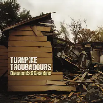Diamonds & Gasoline by Turnpike Troubadours album download