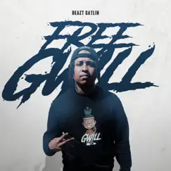 Free G Will - Single by Beazt Gatlin album reviews, ratings, credits