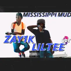 Mississippi Mud by LilTee & Zay1k album reviews, ratings, credits