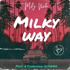 Milky Way - Single by Mily Nich album reviews, ratings, credits