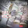 Get Rich (Freestyle) - Single album lyrics, reviews, download