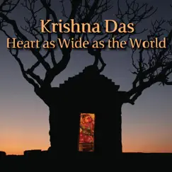 Heart as Wide as the World by Krishna Das album reviews, ratings, credits