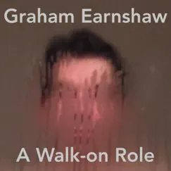 A Walk-on Role by Graham Earnshaw album reviews, ratings, credits