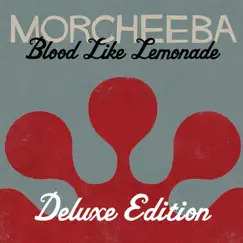 Blood Like Lemonade (Deluxe Version) by Morcheeba album reviews, ratings, credits