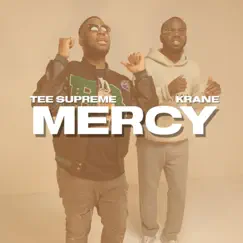 Mercy - Single by Tee Supreme & Krane album reviews, ratings, credits