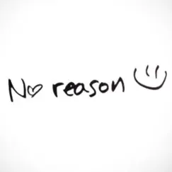 No Reason - Single by OG Lil Boi album reviews, ratings, credits