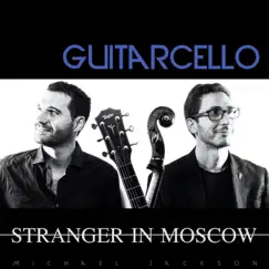 Stranger In Moscow - Single by GuitarCello album reviews, ratings, credits