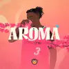 AROMA - Single album lyrics, reviews, download