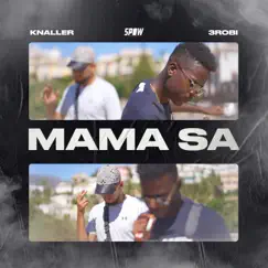 Mama Sa (feat. 3robi) Song Lyrics