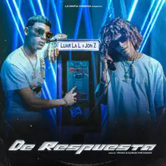 De Respuesta - Single by Luar La L & Jon Z album reviews, ratings, credits
