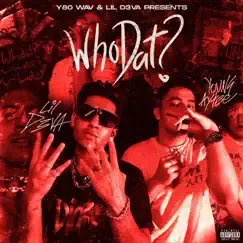 Who Dat? - Single by Young Aytee & D3va album reviews, ratings, credits
