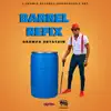 Barrel Refix - Single album lyrics, reviews, download