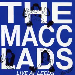 Live At Leeds (The Who?) by The Macc Lads album reviews, ratings, credits