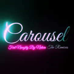 Carousel (The Remixes) [feat. Naughty By Nature] - EP by MJ Songstress album reviews, ratings, credits