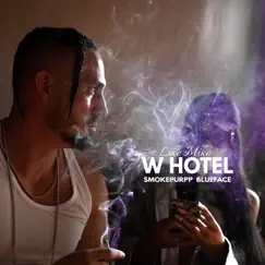 W Hotel - Single by Like Mike, Smokepurpp & Blueface album reviews, ratings, credits