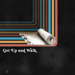 Get Up and Walk (feat. Madaline Hill) Song Lyrics