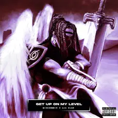 Get Up On My Level - Single by Mike Zombie & Aja Elan album reviews, ratings, credits