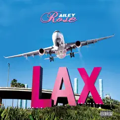 Lax - Single by Railey Rose album reviews, ratings, credits