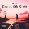 Quarter Life Crisis album lyrics, reviews, download