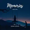 Memories Don't Die, Pt. 1 album lyrics, reviews, download