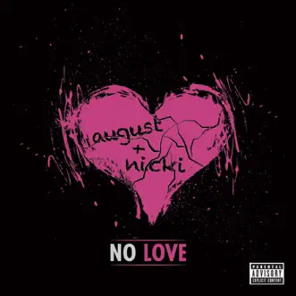 Download No Love (feat. Nicki Minaj) August Alsina MP3