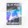 Er Du Med (Drain Your Drink 2022) - Single album lyrics, reviews, download