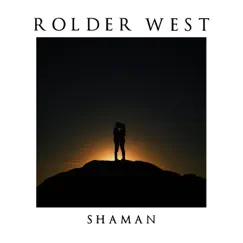 Shaman by Rolder West album reviews, ratings, credits