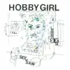 Hobby Girl/See-Saw - Single album lyrics, reviews, download