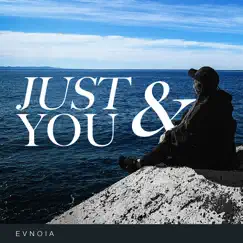 Just You & Me - Single by Evnoia album reviews, ratings, credits