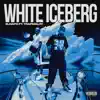 White Iceberg - Single (feat. TRAPMALOY) - Single album lyrics, reviews, download