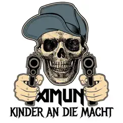 Kinder an Die Macht - Single by Amun album reviews, ratings, credits