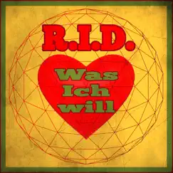Was ich will - Single by R.I.D. album reviews, ratings, credits