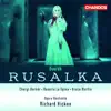 Rusalka, Op. 114, B. 203, Act I: Divine vision, sweetest being (Huntsman, Prince) song lyrics